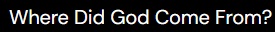 where did god come from