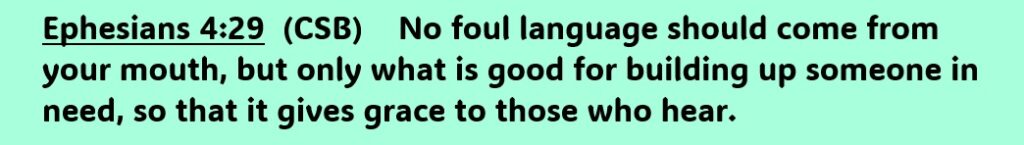 Ephesians 4:29 Foul Language